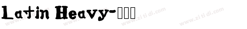 Latin Heavy字体转换
